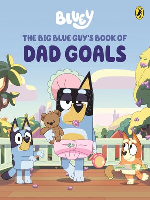 cover image of The Big Blue Guy's Book of Dad Goals
